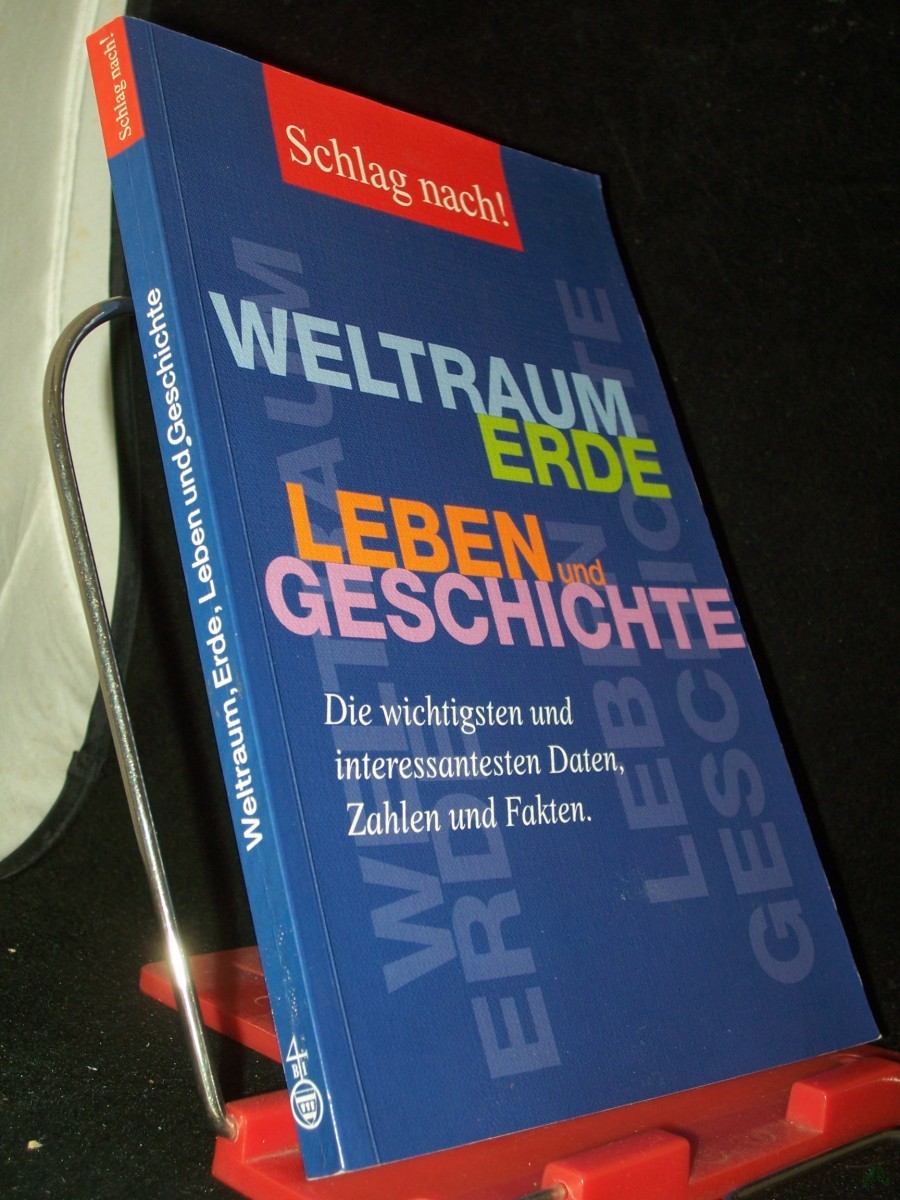 Product image 1 of the product “Weltraum Erde, Leben und Geschichte. Die wichtigsten und interessantesten Daten, Zahlen und Fakten ”