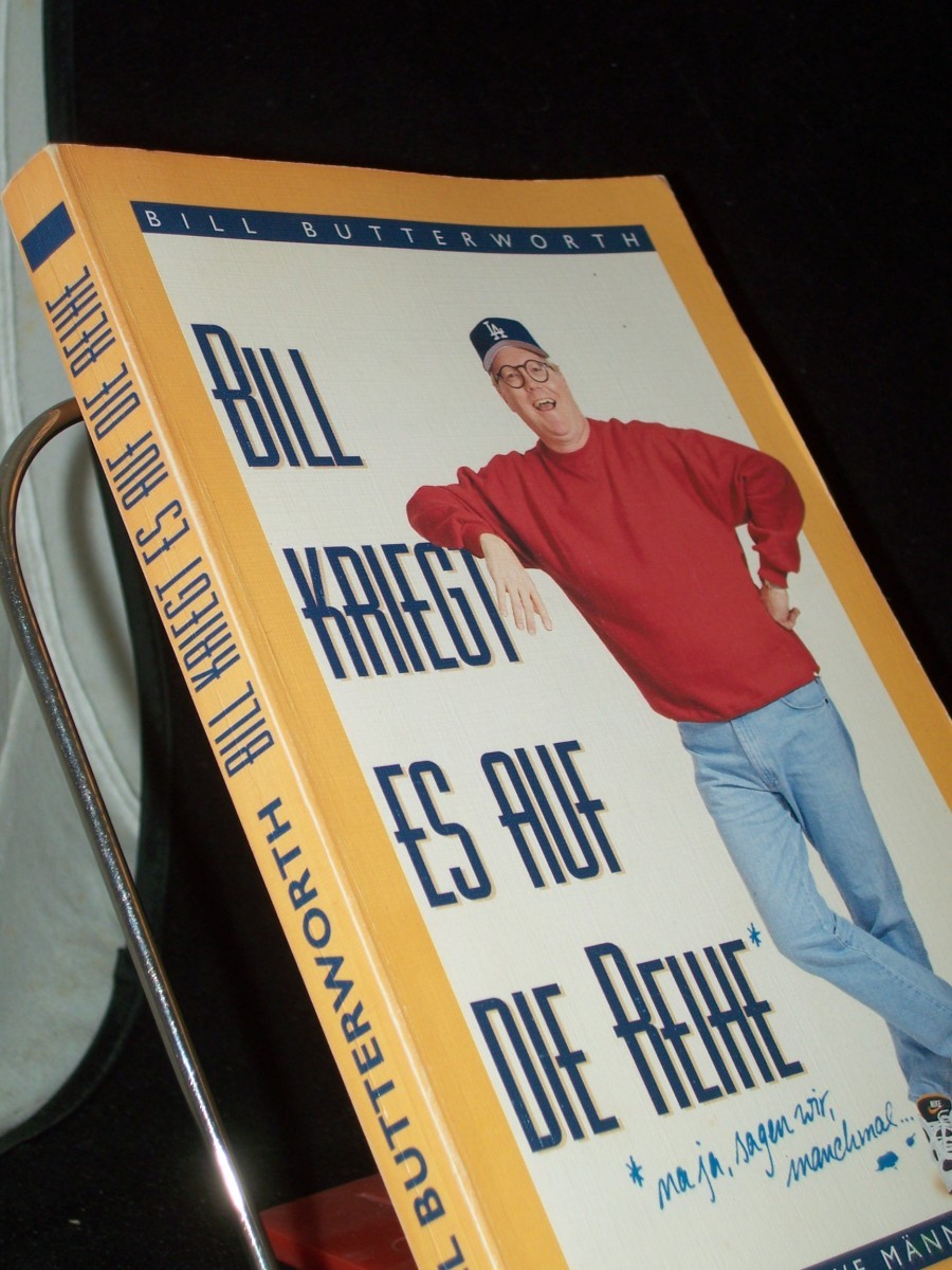 Artikelbild 1 des Artikels “Bill kriegt es auf die Reihe : die ultimative Männer-Komödie / Bill Butterworth. Aus dem Amerikan. von Andreas Malessa “