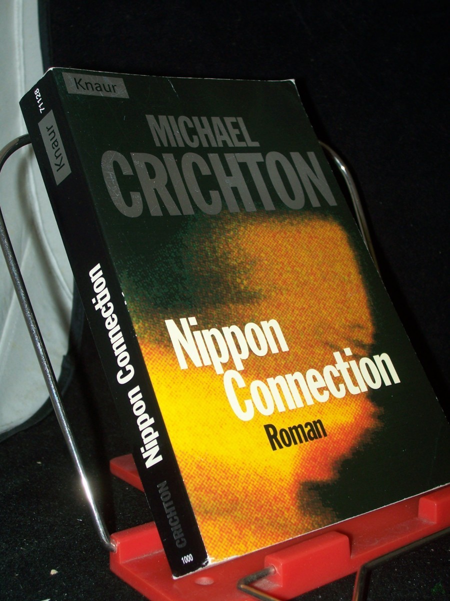 Artikelbild 1 des Artikels “Nippon-Connection : Roman ; / Michael Crichton. Aus dem Amerikan. von Michaela Grabinger “