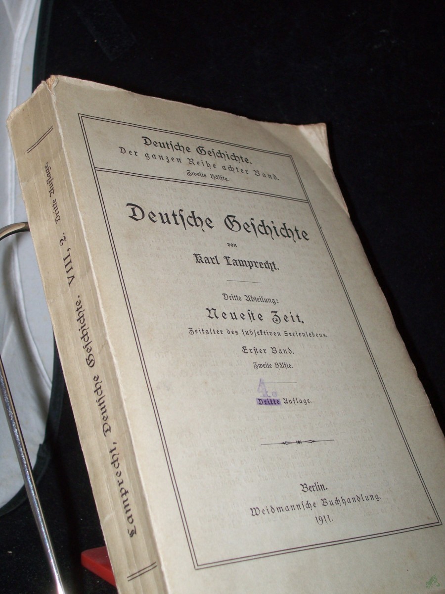 Product image 1 of the product “Lamprecht, Karl: Deutsche Geschichte Teil: Abt. 3., Neueste Zeit / Bd. 1. = d. ganzen Reihe Bd. 8. / Hälfte 2 ”