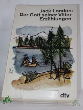 Artikelbild 1 des Artikels “Der Gott seiner Väter : Erzählungen / Jack London. Dt. von Erwin Magnus “