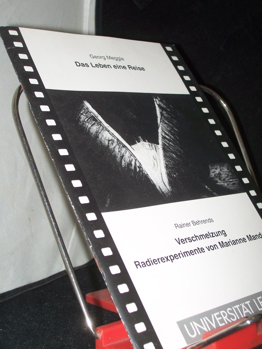 Product image 1 of the product “Das Leben eine Reise / Georg Meggle Verschmelzung - Radierexperimente von Marianne Manda / Rainer Behrends [Gesamtw.] : Universität Leipzig ”