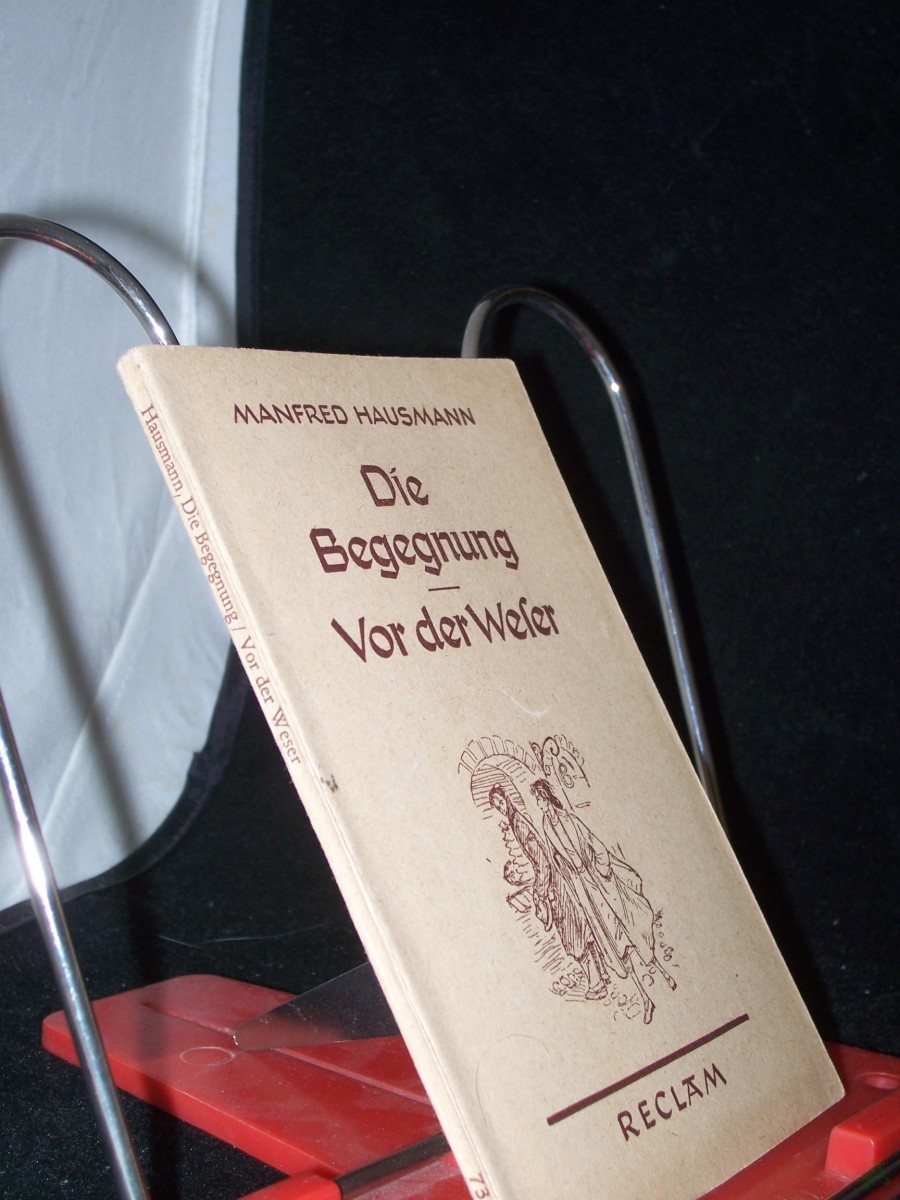 Artikelbild 1 des Artikels “Die Begegnung Vor der Weser 2 Erzählungen mit e. autobiograph. Nachw. / Manfred Hausmann “