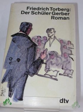 Artikelbild 1 des Artikels “Der Schüler Gerber : Roman / Friedrich Torberg “