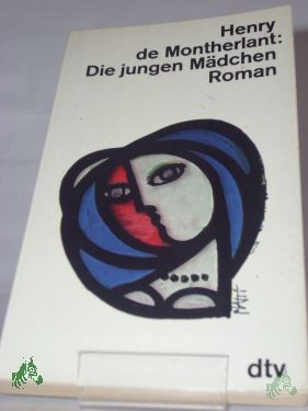 Artikelbild 1 des Artikels “Die jungen Mädchen / Henry de Montherlant. Dt. von Ernst Sander “