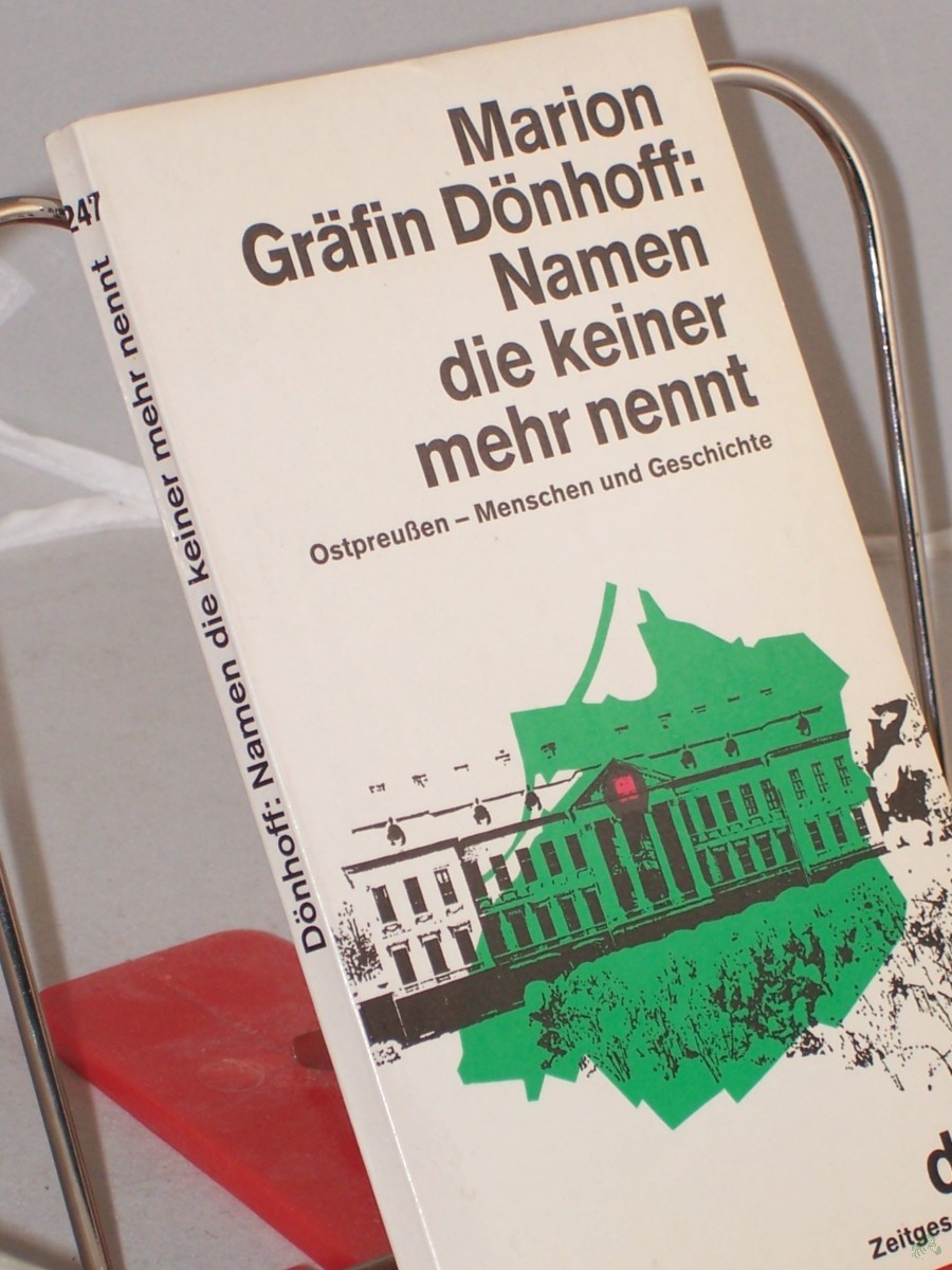 Product image 1 of the product “Namen, die keiner mehr nennt : Ostpreussen - Menschen u. Geschichte / Marion Gräfin Dönhoff ”