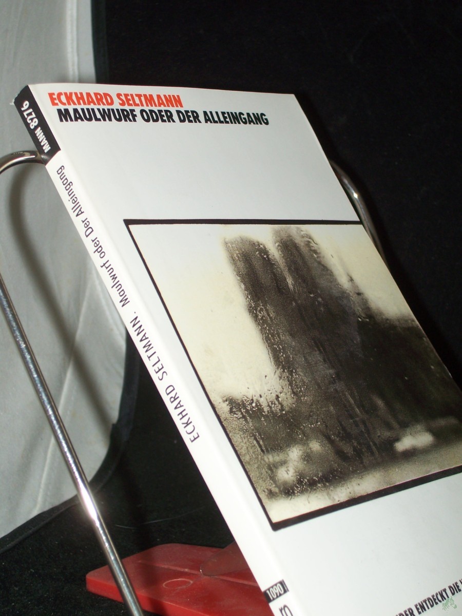 Artikelbild 1 des Artikels “Maulwurf oder der Alleingang : ein Erblindender entdeckt die Welt neu / Eckhard Seltmann “