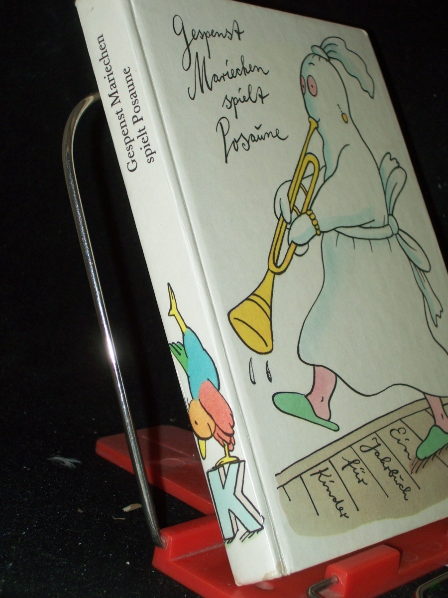 Product image 1 of the product “Gespenst Mariechen spielt Posaune : e. Jahrbuch für Kinder / [hrsg. von Hilga Cwojdrak u. Katrin Pieper] ”