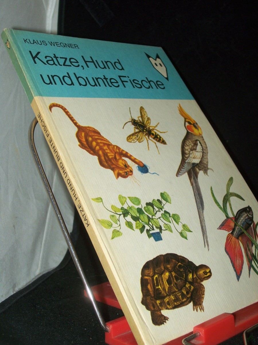Product image 1 of the product “Katze, Hund und bunte Fische / Klaus Wegner. Ill. von Christine Nahser ”