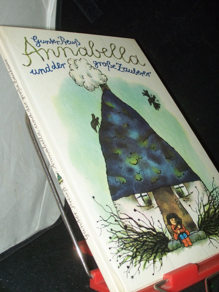 Product image 1 of the product “Annabella und der grosse Zauberer : Erzählung / von Gunter Preuss ”