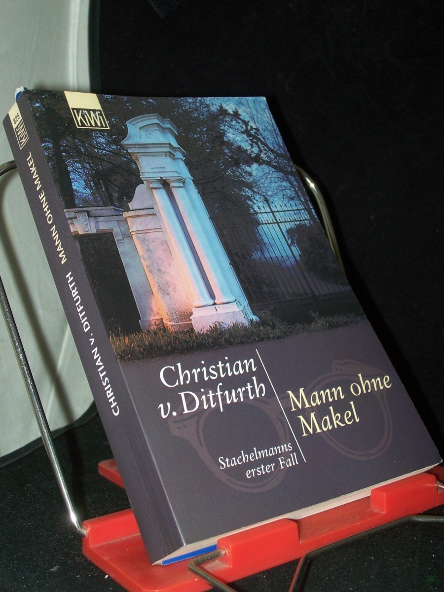 Product image 1 of the product “Mann ohne Makel : Stachelmanns erster Fall / Christian v. Ditfurth ”