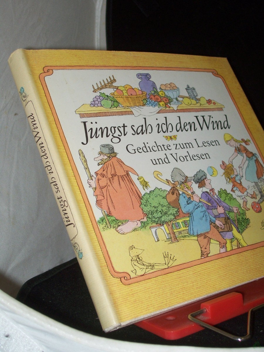 Product image 1 of the product “Jüngst sah ich den Wind : dt. Gedichte für Kinder / hrsg. von Edith George. Ill. von Eberhard Binder ”