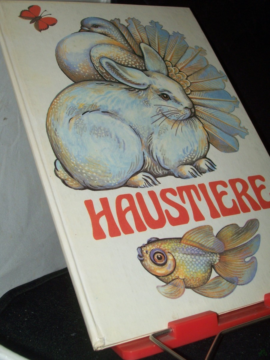 Product image 1 of the product “Haustiere : e. Beschäftigungsbuch zu ihrer Haltung in Haus u. Garten / Text u. Ill.: Hans-Otto Vent ”
