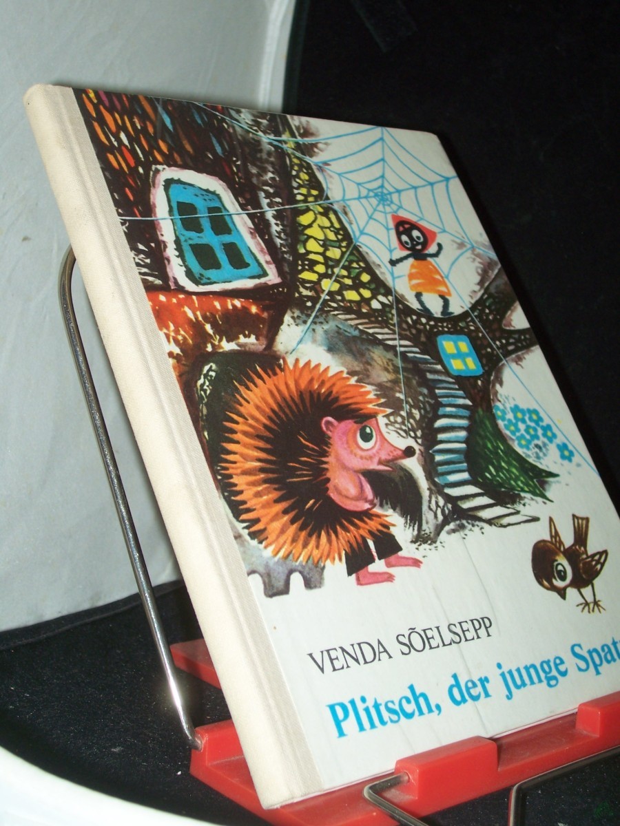 Product image 1 of the product “Plitsch, der junge Spatz und andere estnische Tiermärchen / Venda Soelsepp. Mit vielen farb. Bildern von Silvi Väljal. Aus d. Estn. übertr. von Helga Viira ”