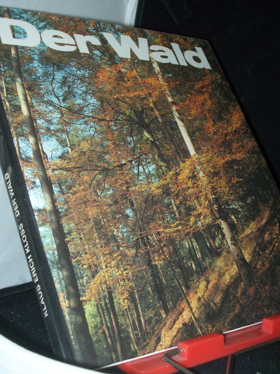 Product image 1 of the product “Der Wald / Klaus Erich Kloss. Ill. von Wolf U. Friedrich ”