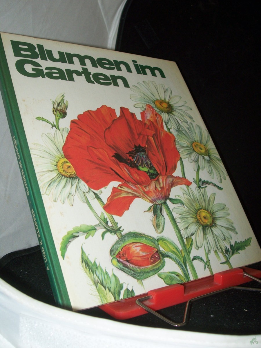 Product image 1 of the product “Blumen im Garten / Annerose und Klaus Klopfer. Ill. von Wolf U. Friedrich ”