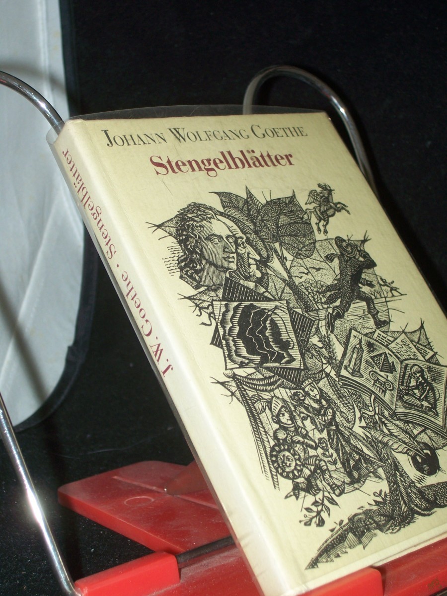 Artikelbild 1 des Artikels “Stengelblätter : Selbstzeugnisse u. Ansichten / Johann Wolfgang Goethe. [Hrsg. u. mit e. Nachbemerkung von Joachim Schmidt] “