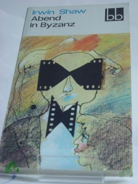 Product image 1 of the product “Abend in Byzanz / Irwin Shaw. Dt. von Cornelie v. Randow ”