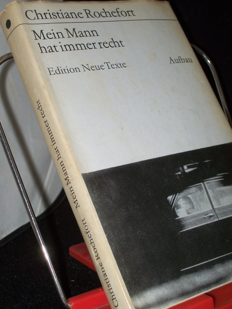 Product image 1 of the product “Mein Mann hat immer recht / Christiane Rochefort. [Aus d. Franz. übers. von Walter Maria Guggenheimer. Mit e. Nachbemerkung von Harald Hauser] ”