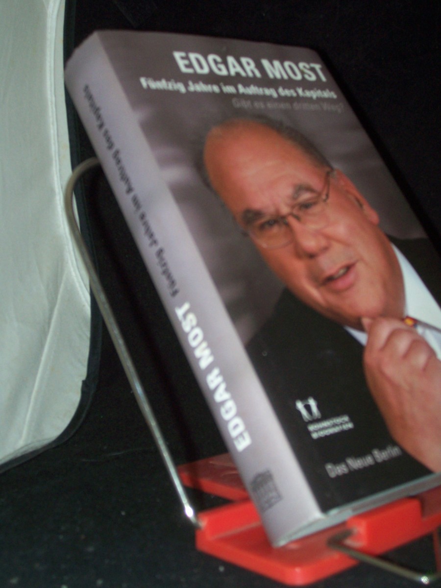 Product image 1 of the product “Fünfzig Jahre im Auftrag des Kapitals : gibt es einen dritten Weg? / Edgar Most. Aufgeschrieben von Katrin Rohnstock und Frank Nussbücker. Rohnstock-Biografien (Hg.) ”