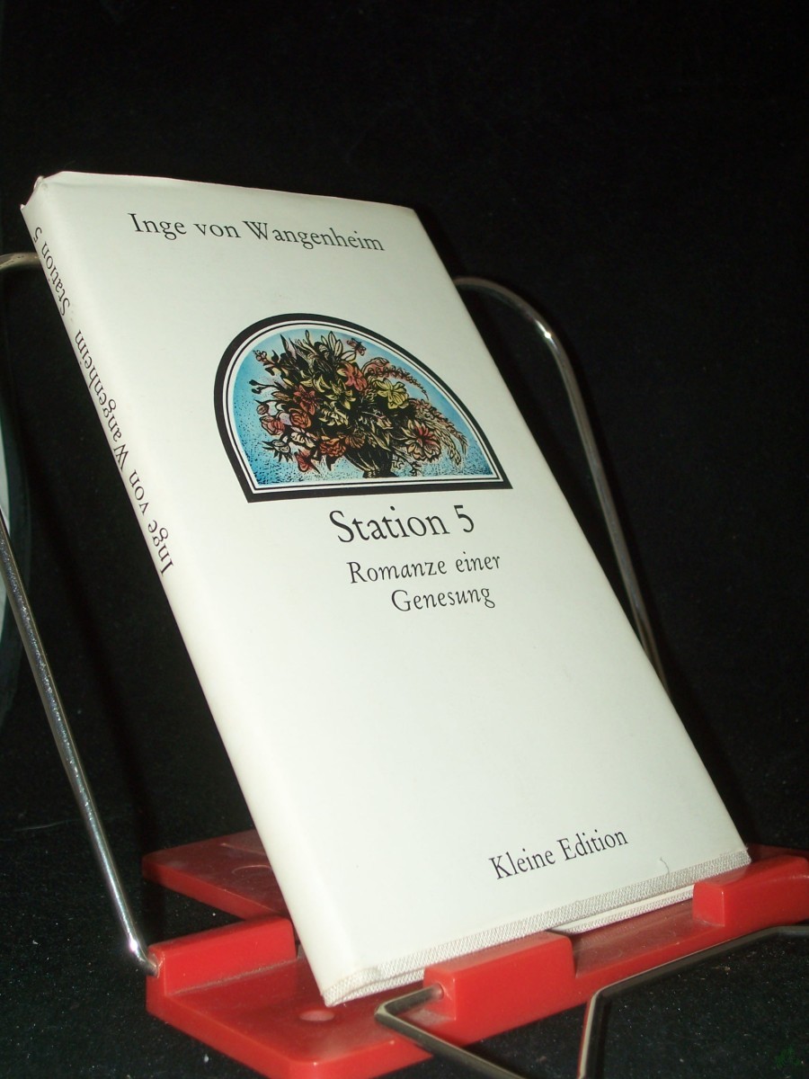 Artikelbild 1 des Artikels “[Station fünf] Station 5 : Romanze e. Genesung / Inge von Wangenheim “