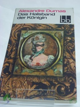 Product image 1 of the product “Das Halsband der Königin / Alexandre Dumas. Bearb. u. übers. von Christel Gersch ”
