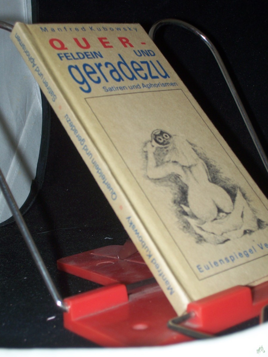 Artikelbild 1 des Artikels “Querfeldein und geradezu : Satiren u. Aphorismen / Manfred Kubowsky “