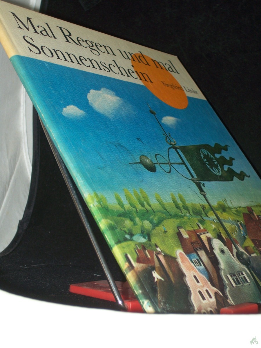 Artikelbild 1 des Artikels “Mal Regen und mal Sonnenschein / eingerichtet u. ill. von Siegfried Linke “