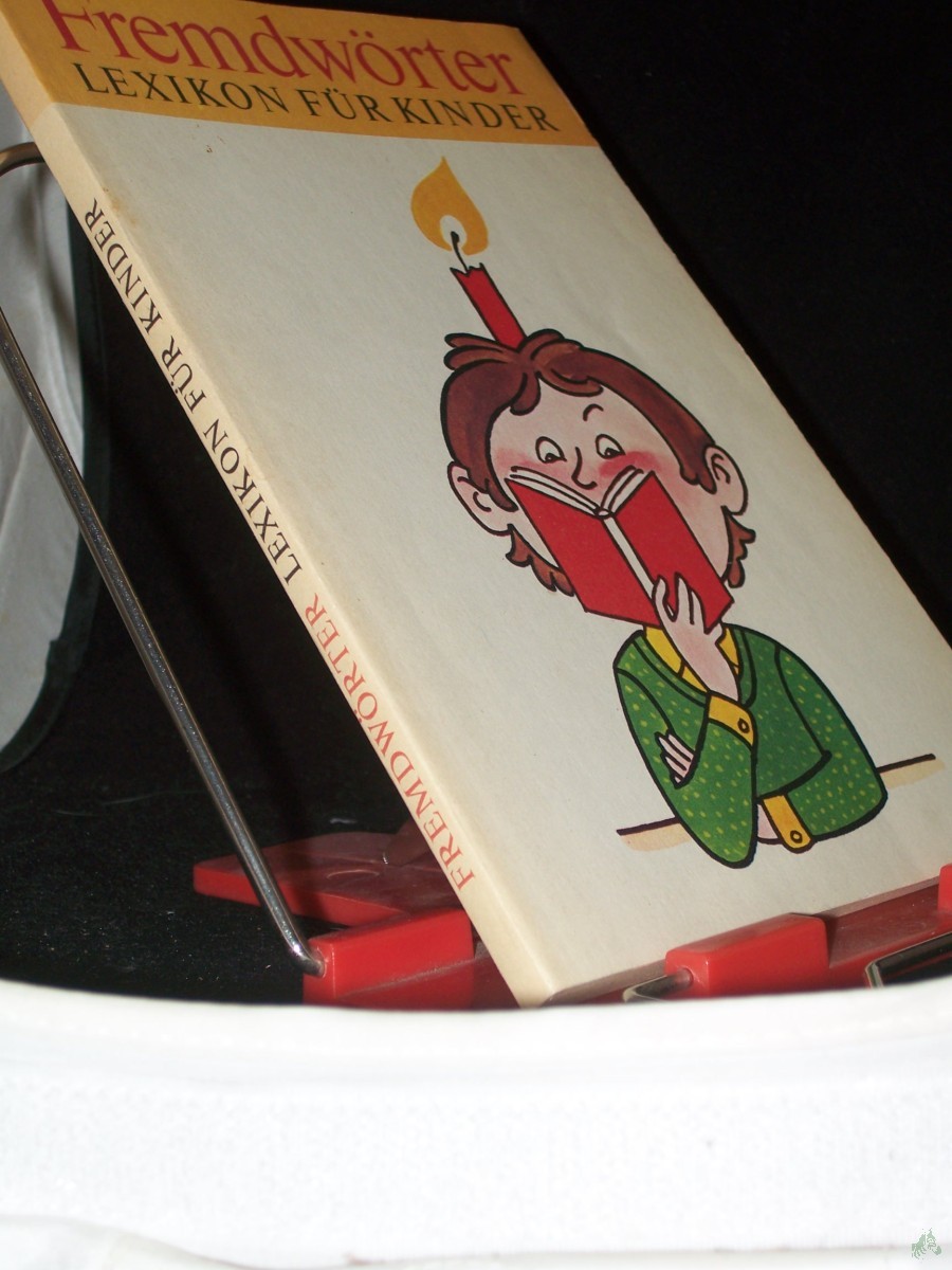Artikelbild 1 des Artikels “Fremdwörter : [Lexikon für Kinder] / für Kinder ausgew. u. erklärt von Hans-Peter Wetzstein. [Ill. von Thomas Schleusing] “