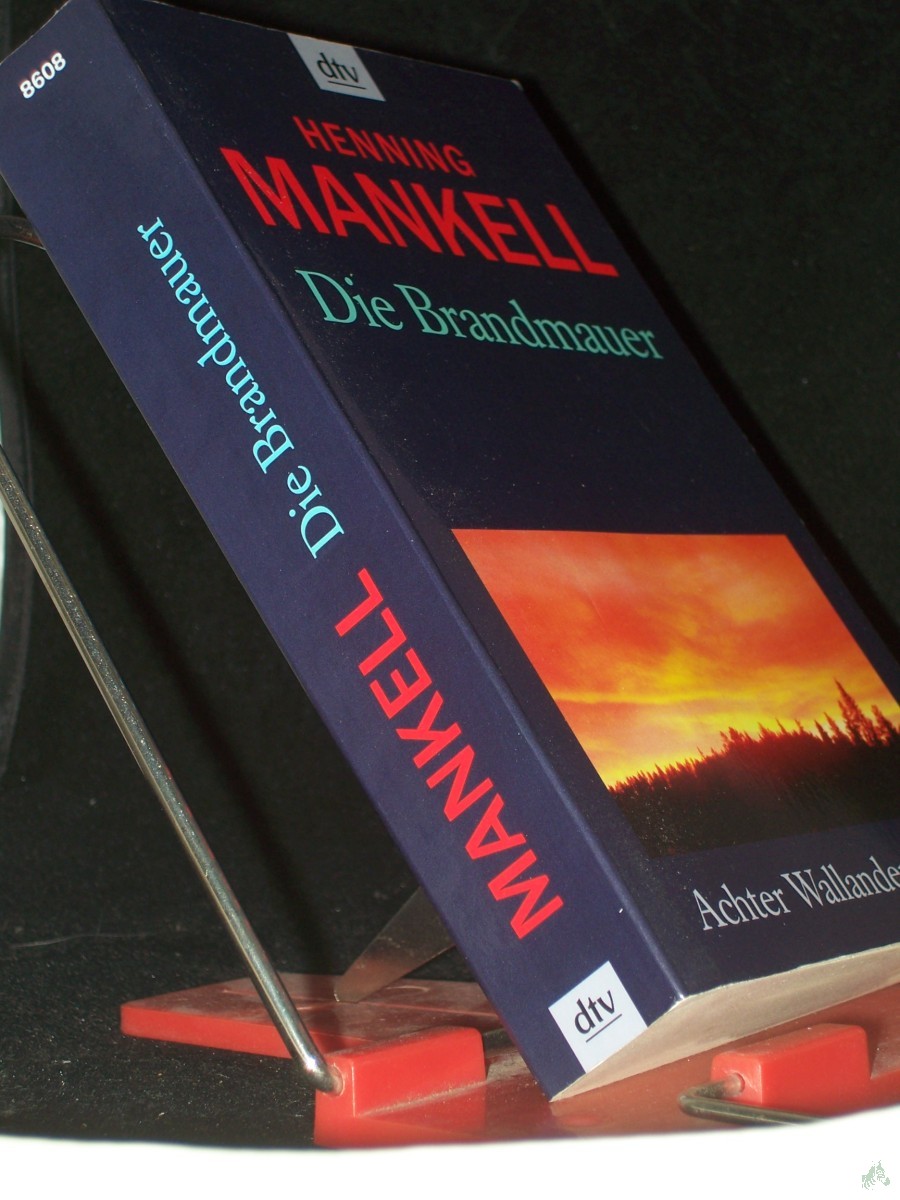 Product image 1 of the product “Die Brandmauer : Roman / Henning Mankell. Aus dem Schwed. von Wolfgang Butt ”
