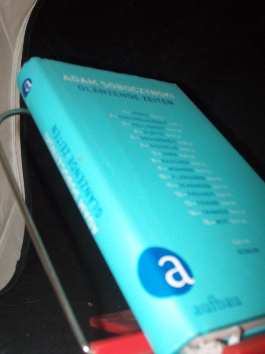 Product image 1 of the product “Glänzende Zeiten : fast ein Roman / Adam Soboczynski ”