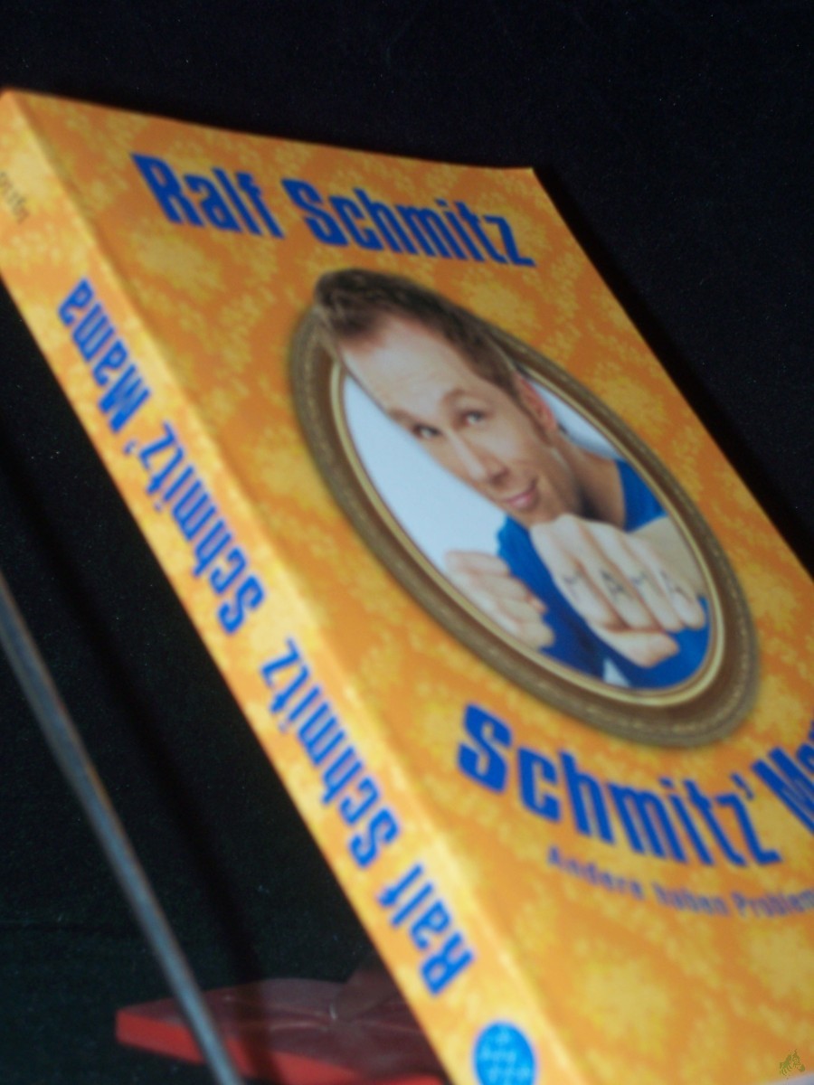 Product image 1 of the product “Schmitz' Mama : andere haben Probleme, ich hab' Familie / Ralf Schmitz ”