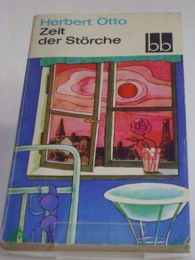 Product image 1 of the product “Zeit der Störche : Erzählung / Herbert Otto ”