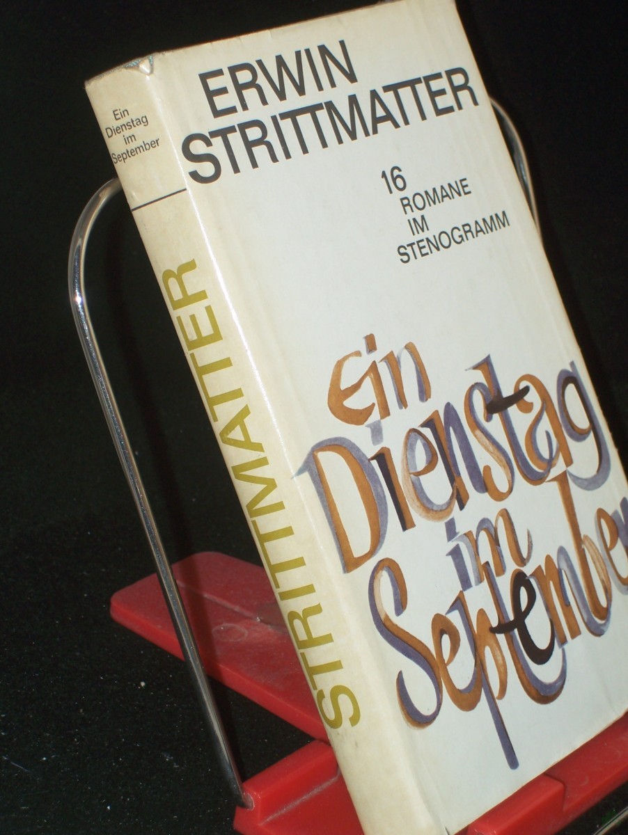 Artikelbild 1 des Artikels “Ein Dienstag im September : 16 Romane im Stenogramm / Erwin Strittmatter “