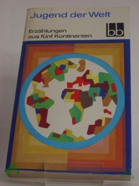 Product image 1 of the product “Jugend der Welt : Erzählgn aus 5 Kontinenten ”