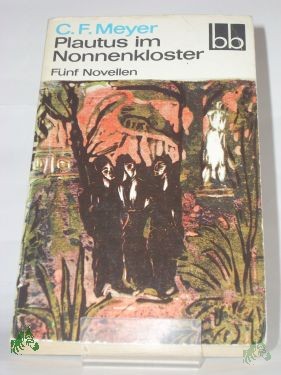 Product image 1 of the product “Plautus im Nonnenkloster : 5 Novellen / Conrad Ferdinand Meyer ”