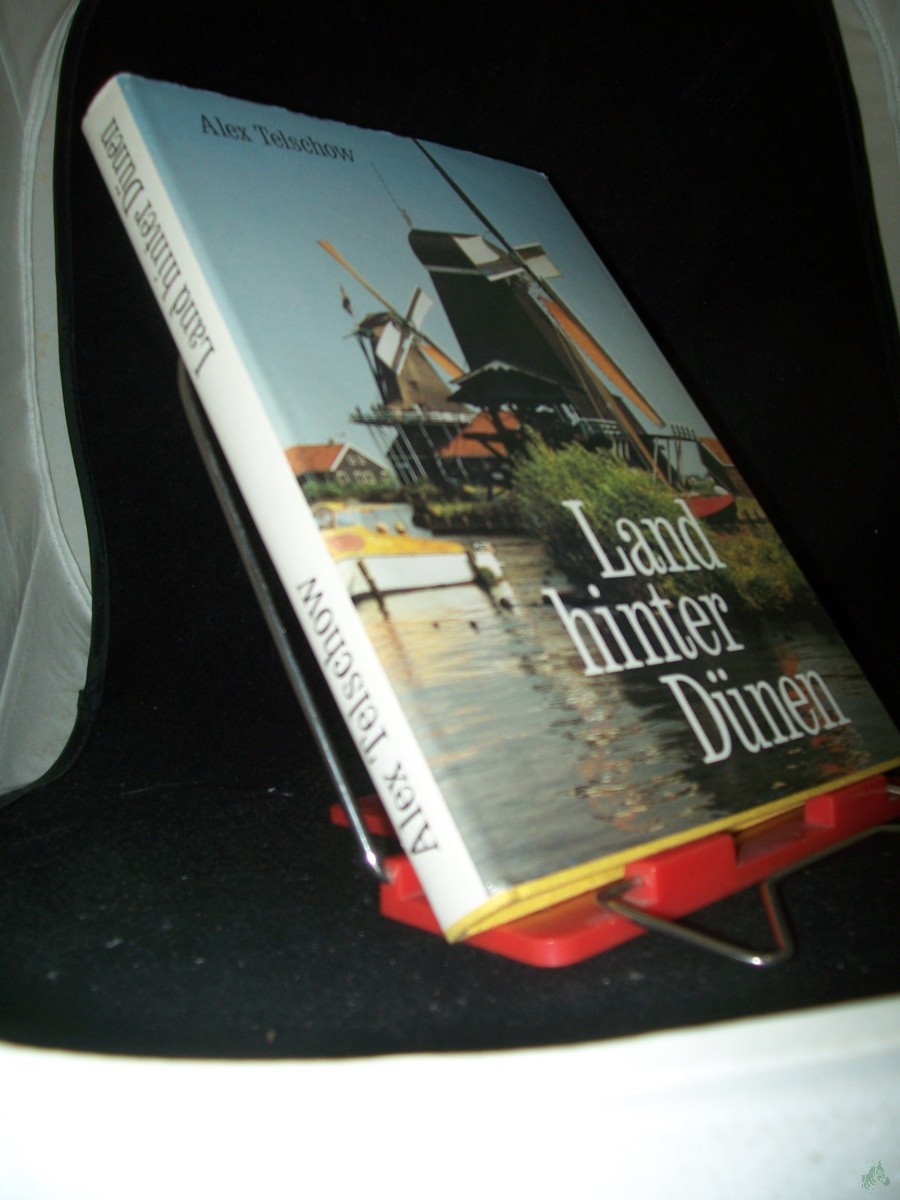 Artikelbild 1 des Artikels “Land hinter Dünen : Report aus d. Königreich d. Niederlande / Alex Telschow “