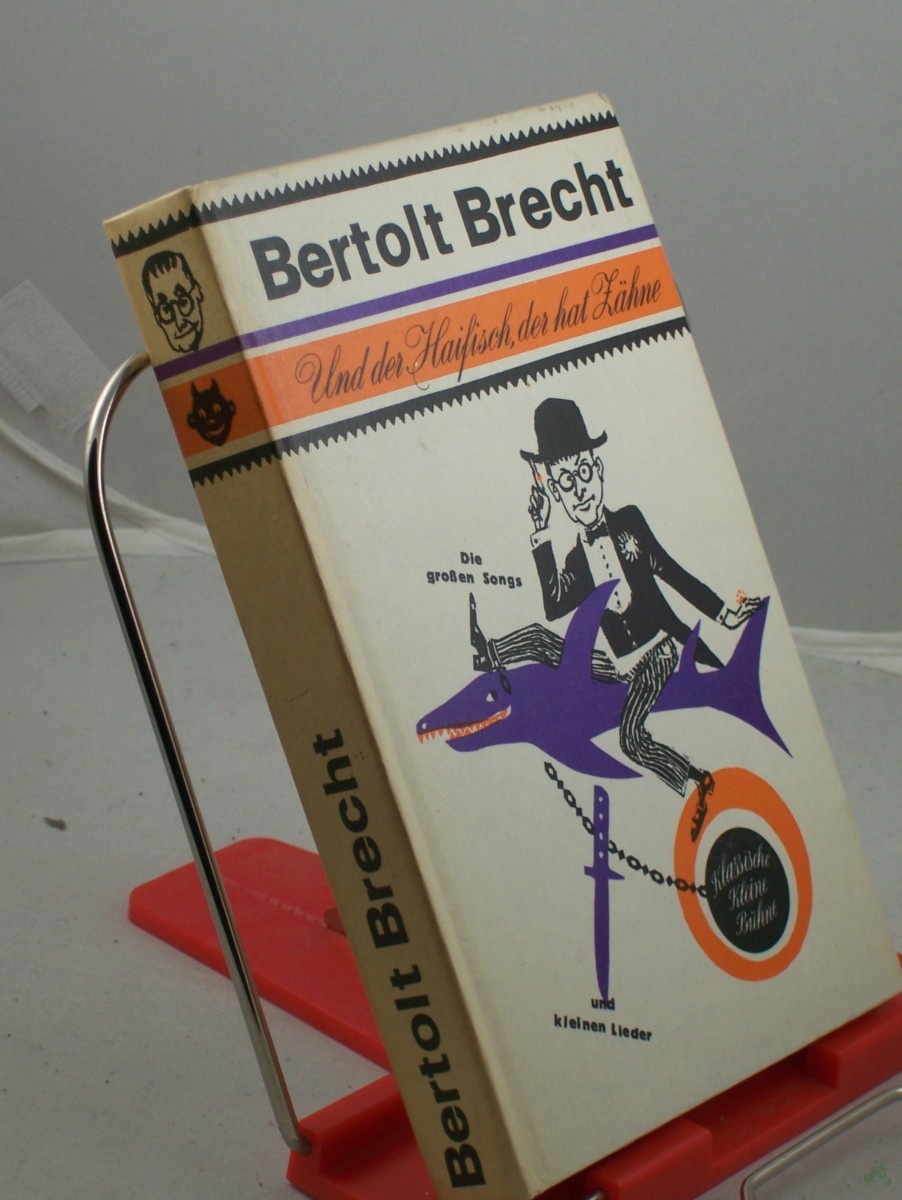Artikelbild 1 des Artikels “Und der Haifisch, der hat Zähne : d. grossen Songs u. kleinen Lieder / Bertolt Brecht “