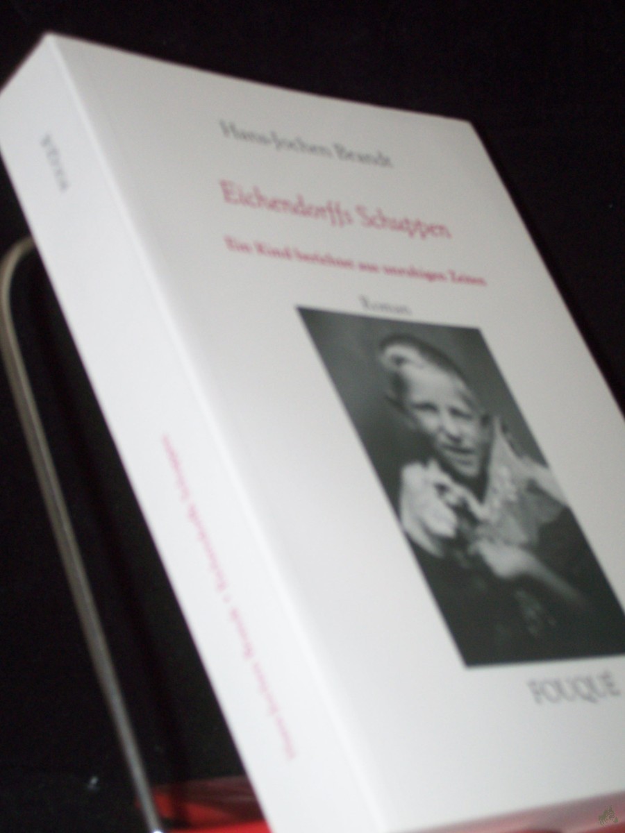 Product image 1 of the product “Eichendorffs Schuppen : ein Kind berichtet aus unruhigen Zeiten ; Roman / Hans-Jochen Brandt ”