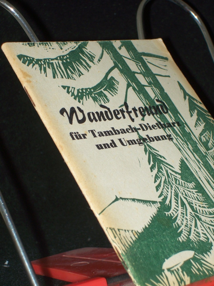 Artikelbild 1 des Artikels “Wanderfreund für Tambach-Dietharz und Umgebung / Hrsg. unter Mitarb. d. städt. Kurverwaltg u. v. L. Scheffen “