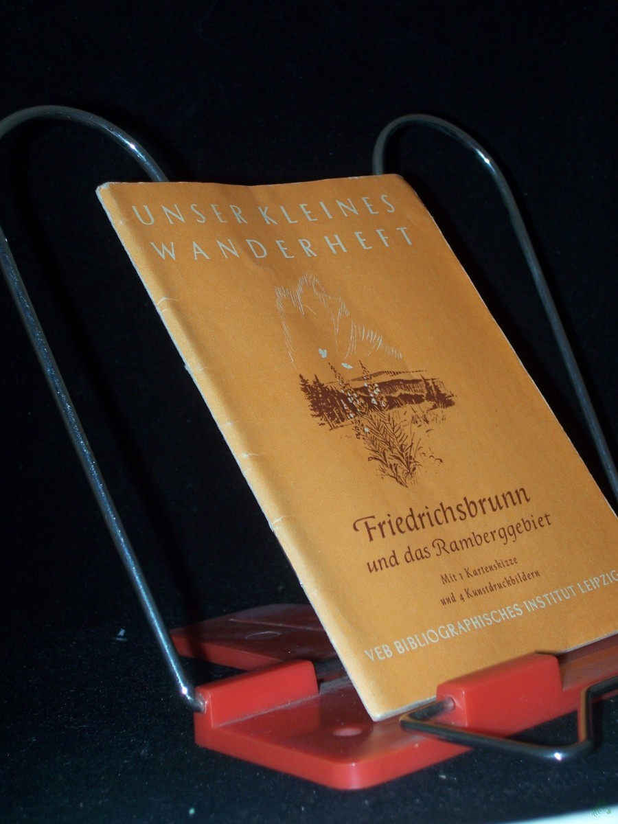 Product image 1 of the product “Friedrichsbrunn und das Ramberggebiet / [Heinz Kindermann ; Rolf Stranzky] ”