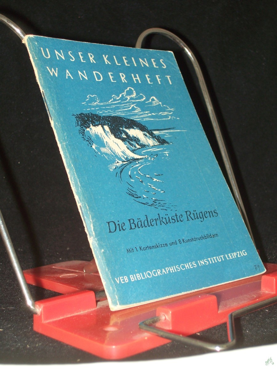 Product image 1 of the product “Die Bäderküste Rügens / Rudolf Petzold. Die Kt. zeichnete Horst Deckardt ; Fotogr.: Schneider [u.a.] ”