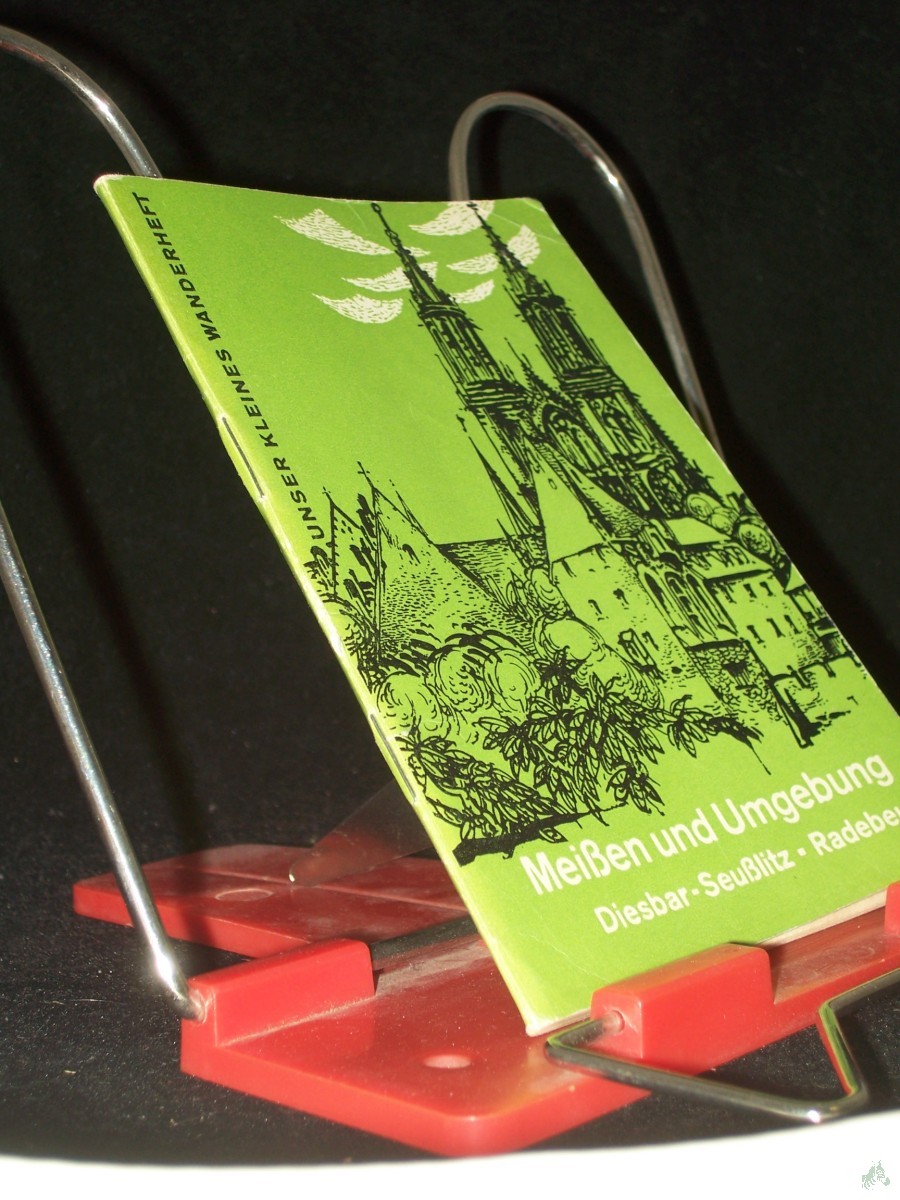 Artikelbild 1 des Artikels “Meissen und Umgebung : Diesbar, Seusslitz, Radebeul / von Helmut Reibig. [Fotos: Erich Fritzsch. Kt.-Skizze: Erhart Kundisch] “