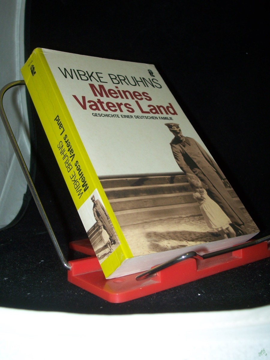 Artikelbild 1 des Artikels “Meines Vaters Land : Geschichte einer deutschen Familie / Wibke Bruhns “