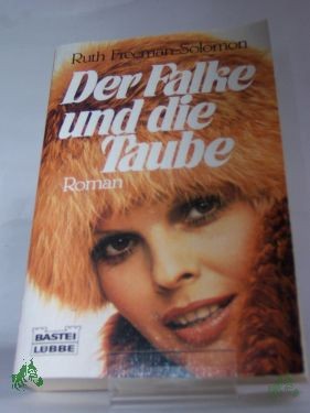 Product image 1 of the product “Der Falke und die Taube / Ruth Freeman-Solomon. Aus d. Amerikan. von Gisela Stege ”