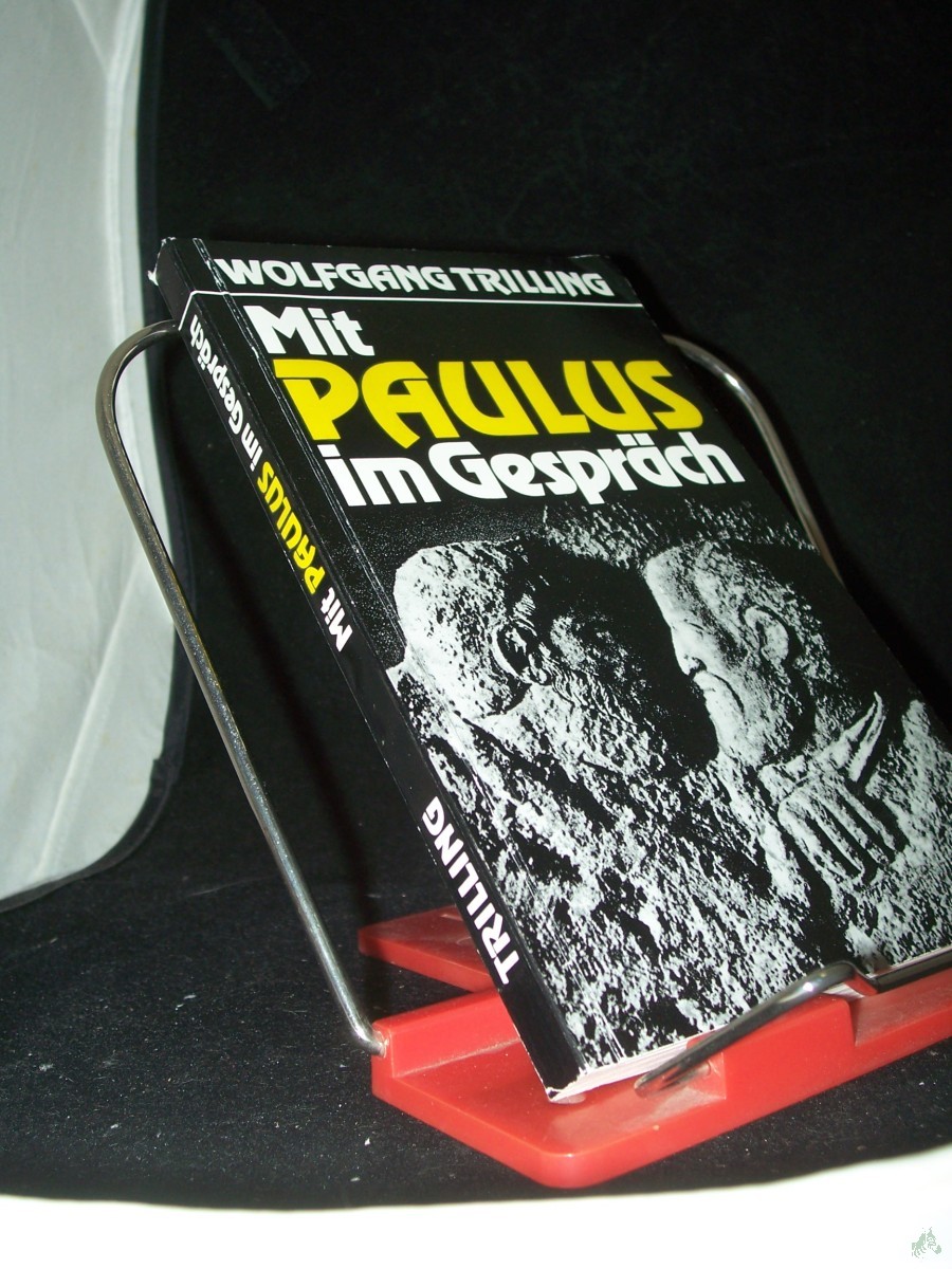 Product image 1 of the product “Mit Paulus im Gespräch : eine Hinführung in sein Glauben und Denken / Wolfgang Trilling ”