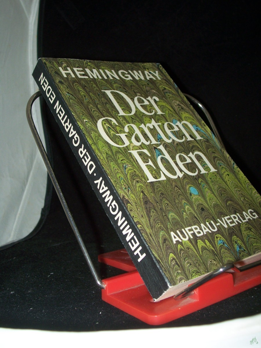 Product image 1 of the product “Der Garten Eden : Roman / Ernest Hemingway. Dt. von Werner Schmitz ”