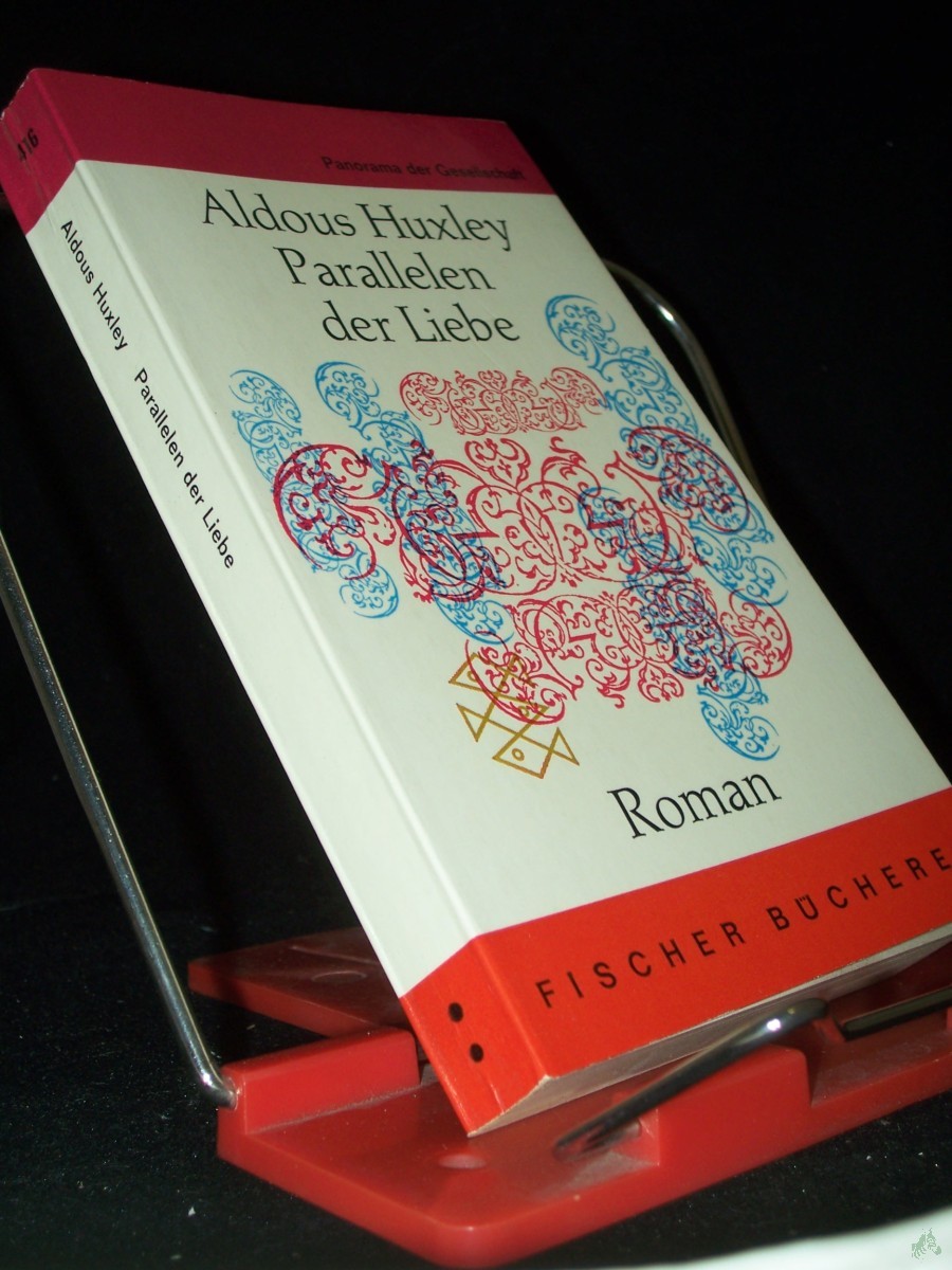 Product image 1 of the product “Parallelen der Liebe : Roman / Aldous Huxley. [Aus d. Engl. übers. von Herberth E. Herlitschka] ”