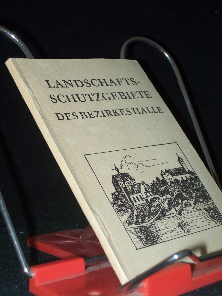 Product image 1 of the product “Landschaftsschutzgebiete des Bezirkes Halle / Bernd Reuter. [Hrsg.: Deutscher Verband für Wandern, Bergsteigen und Orientierungslauf der DDR, Stadtfachausschuß Halle] ”
