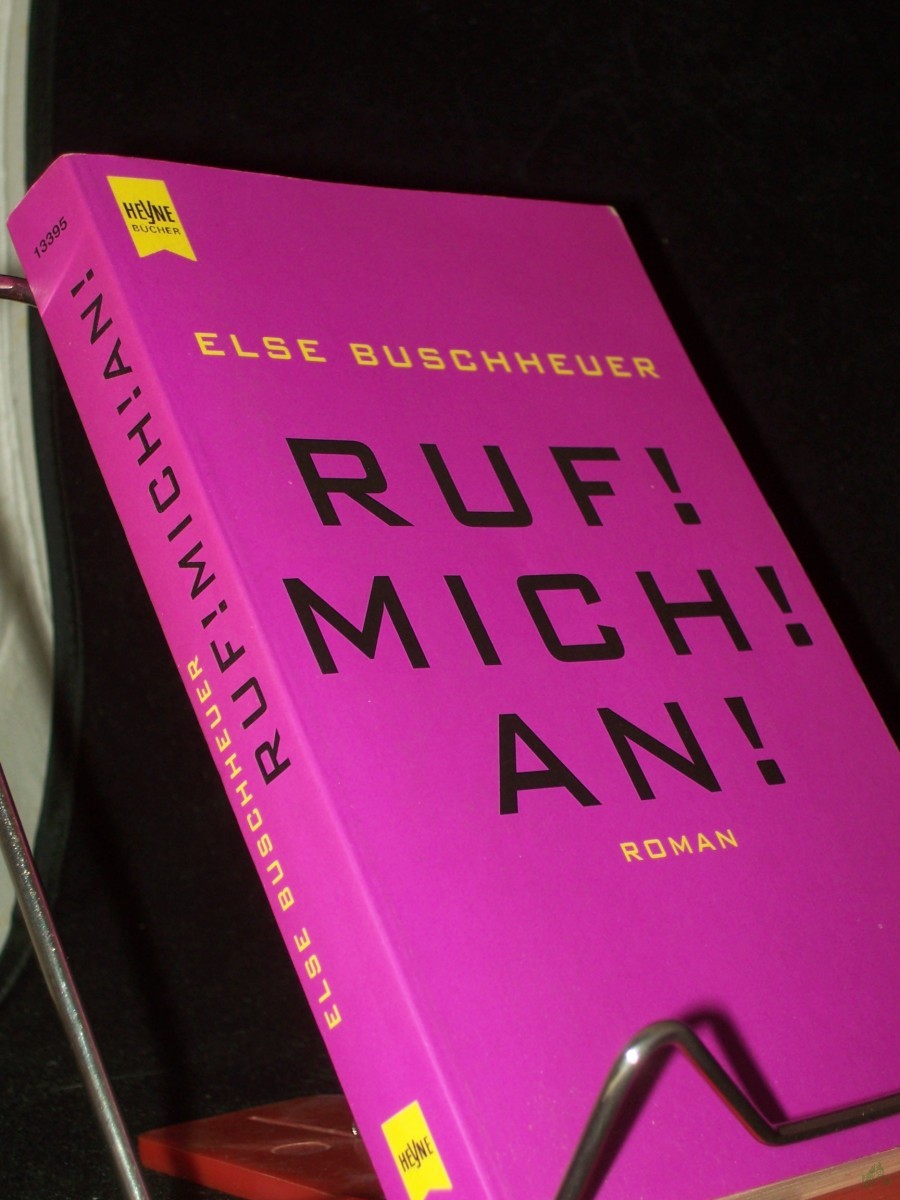 Product image 1 of the product “Ruf! Mich! An! : Roman / Else Buschheuer ”